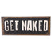 Get Naked Vintage Look Plaque 76cm | Annie Mo's